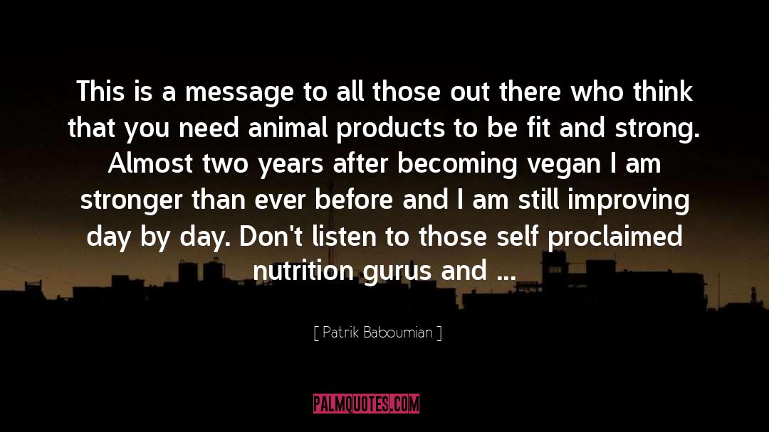 Plant Based quotes by Patrik Baboumian