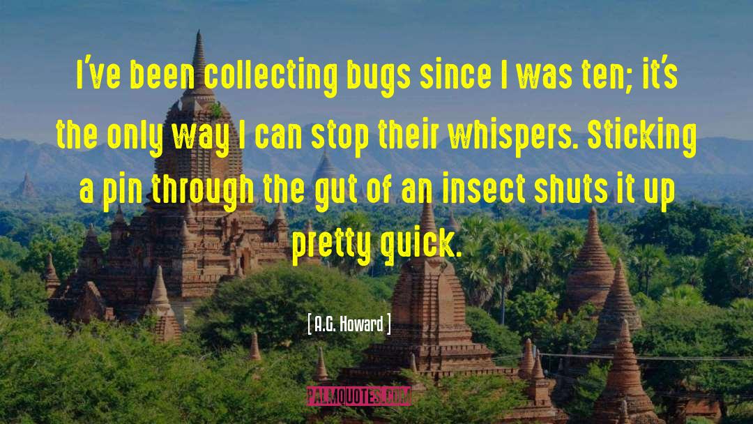 Plant Collecting quotes by A.G. Howard