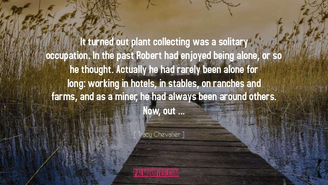 Plant Collecting quotes by Tracy Chevalier