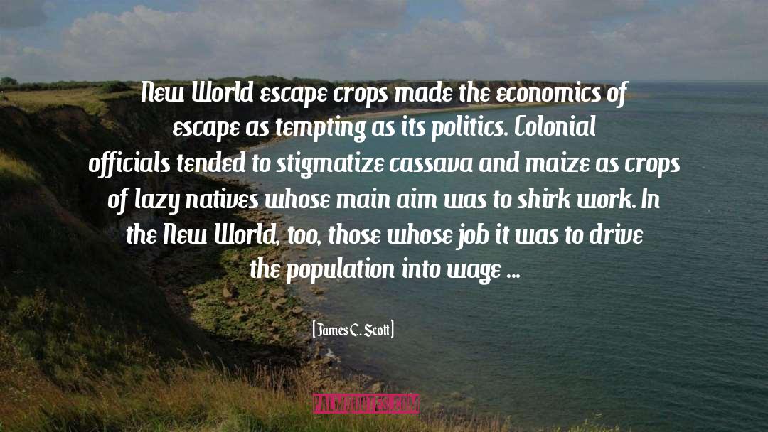 Plantation quotes by James C. Scott