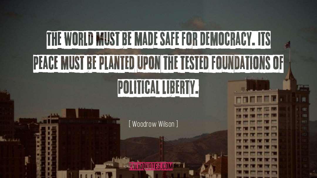 Planted quotes by Woodrow Wilson