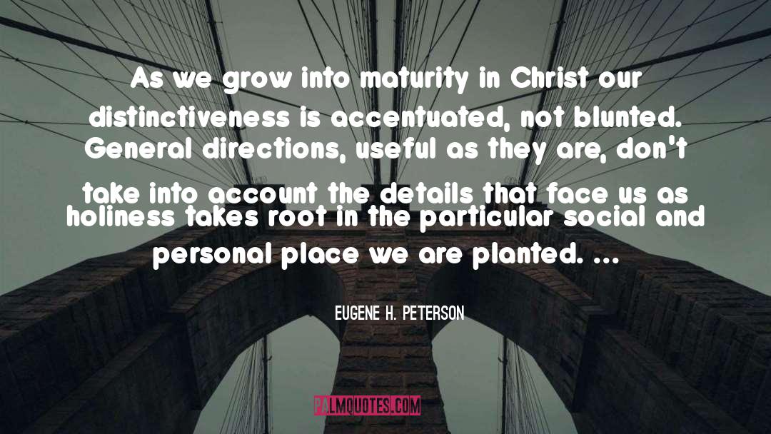 Planted quotes by Eugene H. Peterson