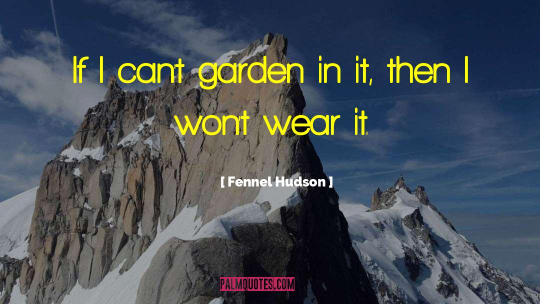 Plantei Garden quotes by Fennel Hudson