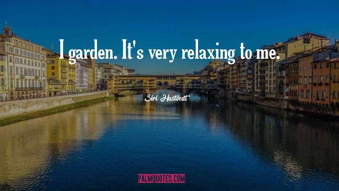 Plantei Garden quotes by Siri Hustvedt