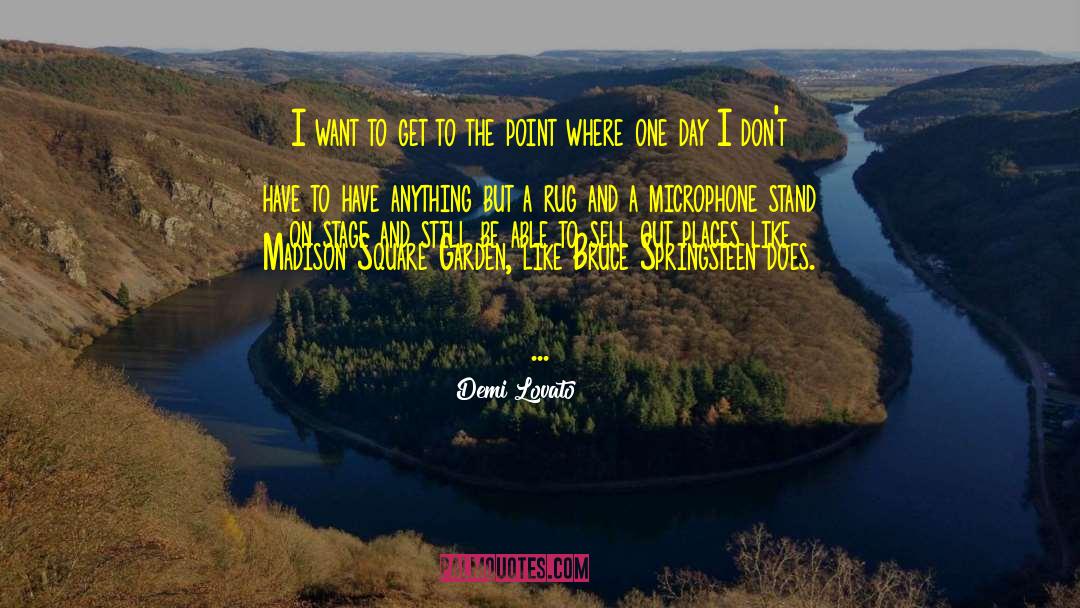 Plantei Garden quotes by Demi Lovato