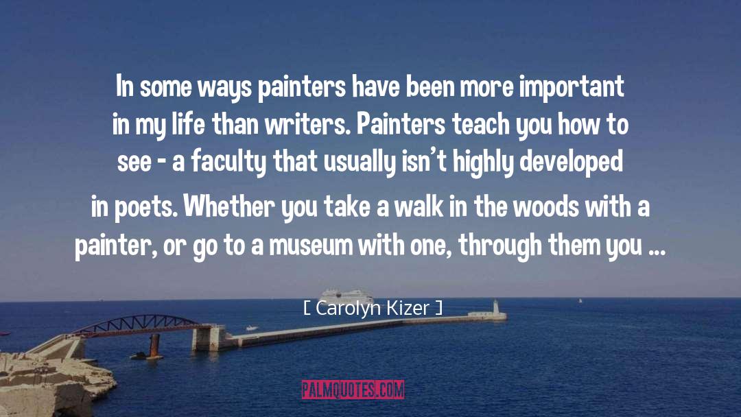 Plantijn Museum quotes by Carolyn Kizer