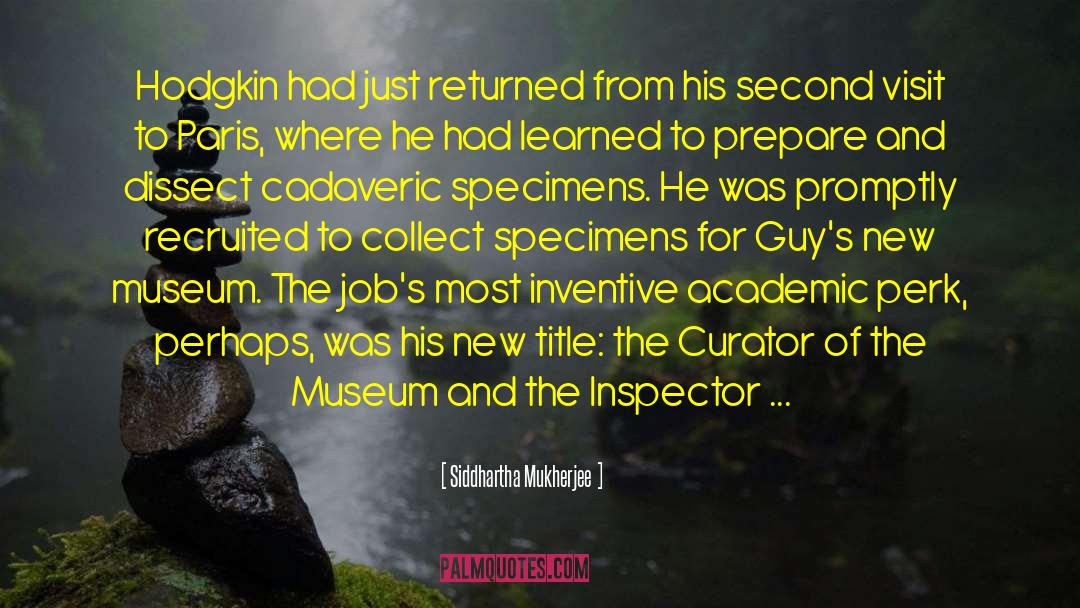 Plantijn Museum quotes by Siddhartha Mukherjee