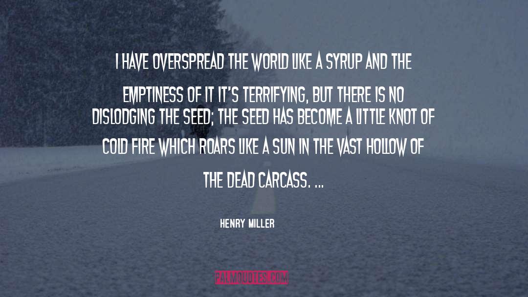 Planting A Seed quotes by Henry Miller