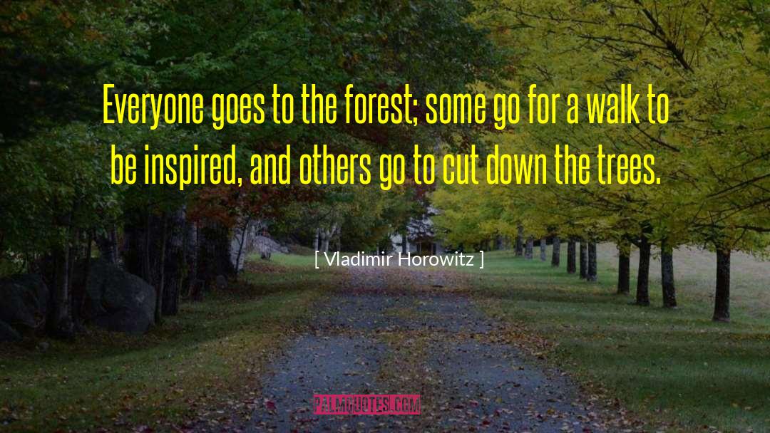 Planting A Tree quotes by Vladimir Horowitz