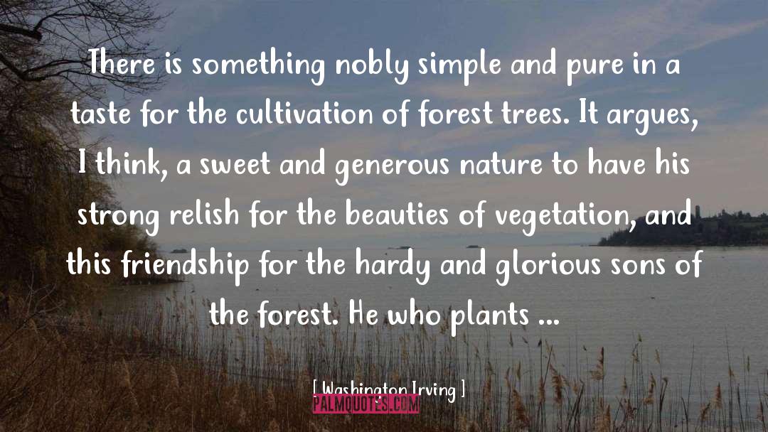 Planting A Tree quotes by Washington Irving