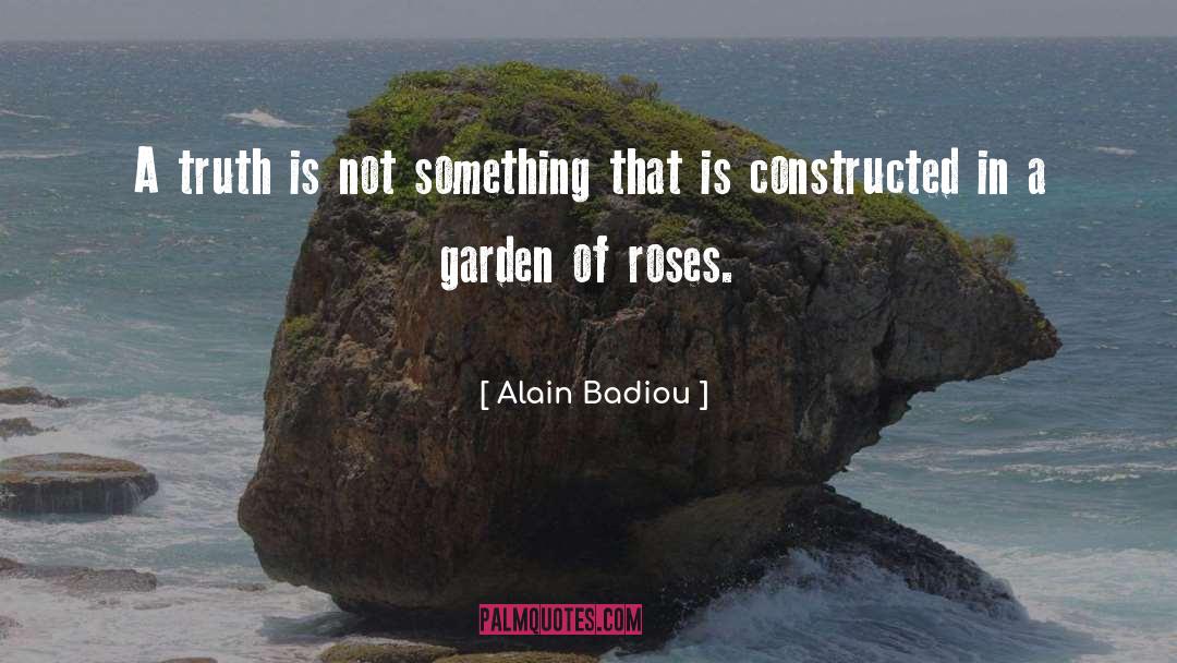 Planting Garden quotes by Alain Badiou