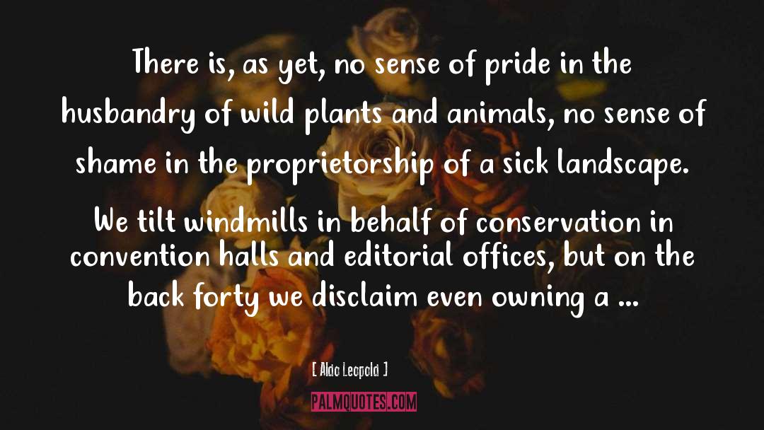 Plants And Animals quotes by Aldo Leopold