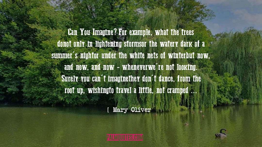 Plants And Trees quotes by Mary Oliver