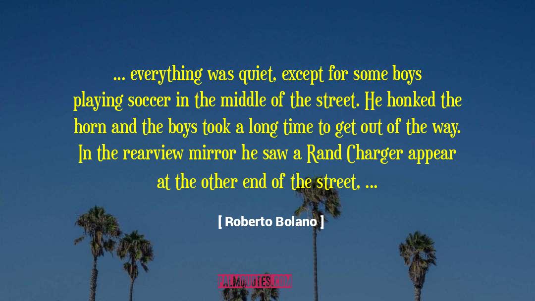 Plantsman Corner quotes by Roberto Bolano
