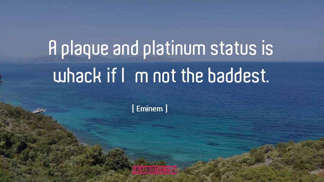 Plaque quotes by Eminem