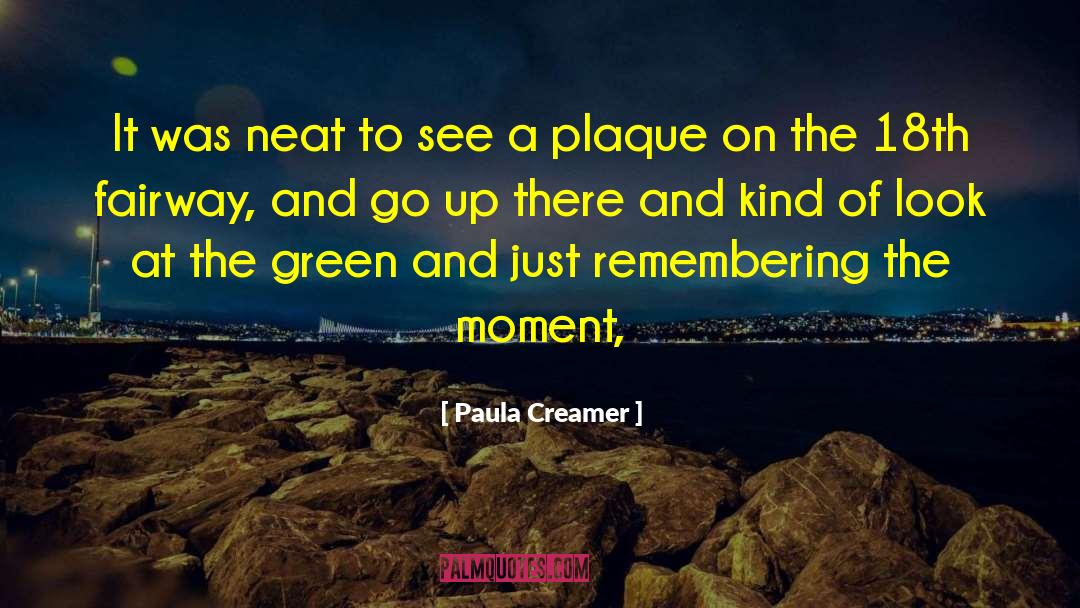 Plaque quotes by Paula Creamer