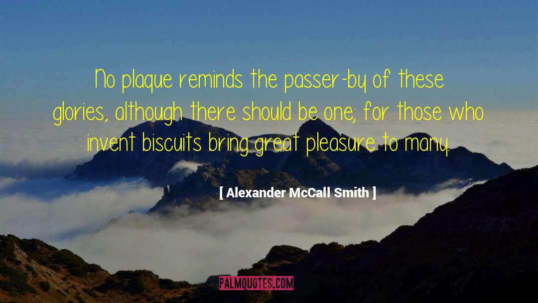 Plaque quotes by Alexander McCall Smith