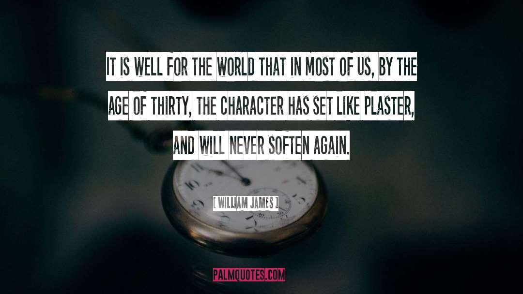 Plasters quotes by William James