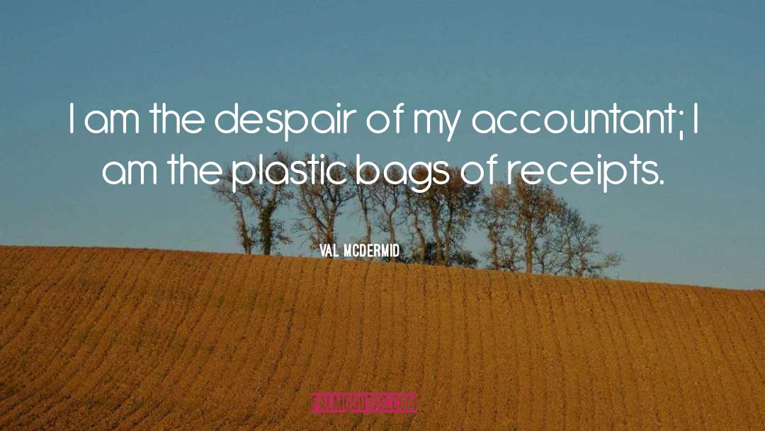 Plastic Bags quotes by Val McDermid
