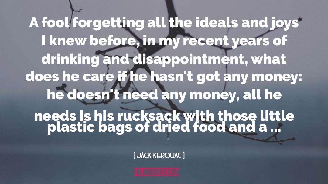 Plastic Bags quotes by Jack Kerouac