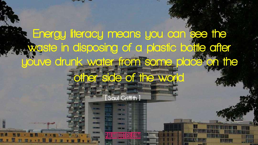 Plastic Bottles quotes by Saul Griffith
