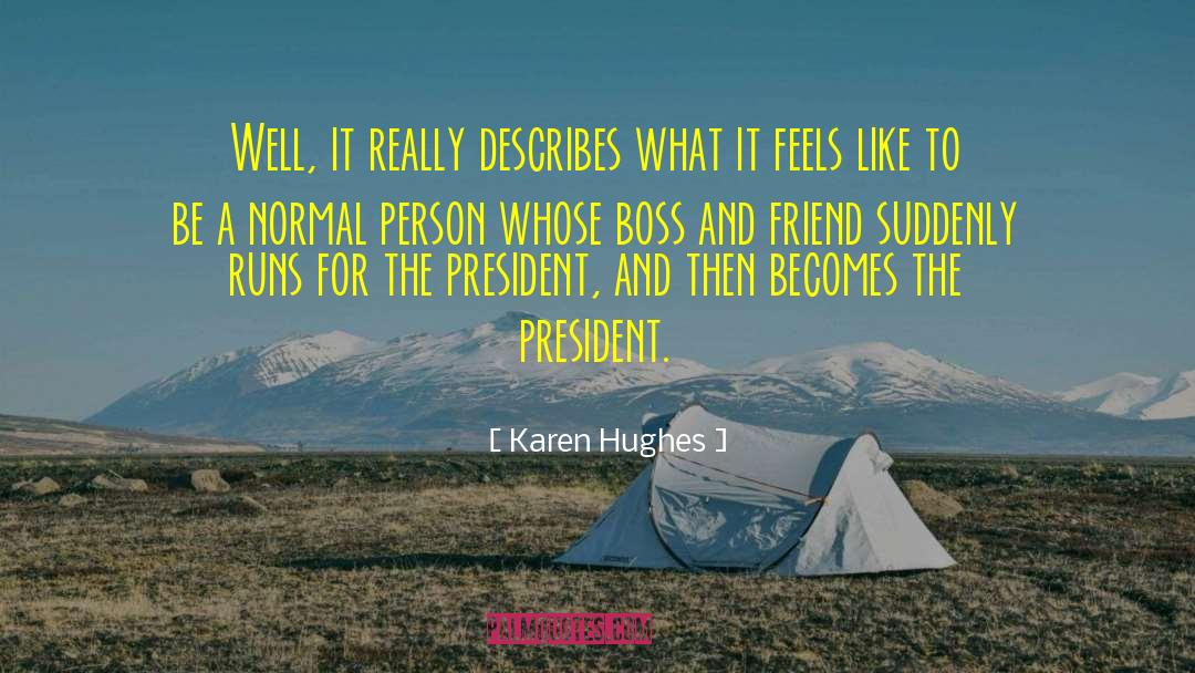 Plastic Person quotes by Karen Hughes