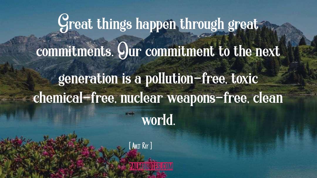 Plastic Pollution Free World quotes by Amit Ray