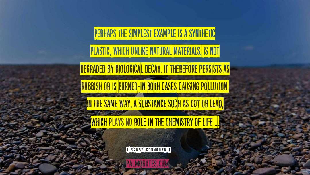 Plastic Pollution Free World quotes by Barry Commoner