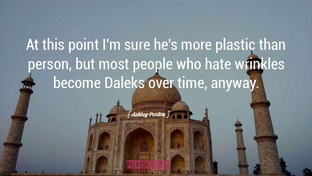 Plastic Surgeon quotes by Ashley Poston
