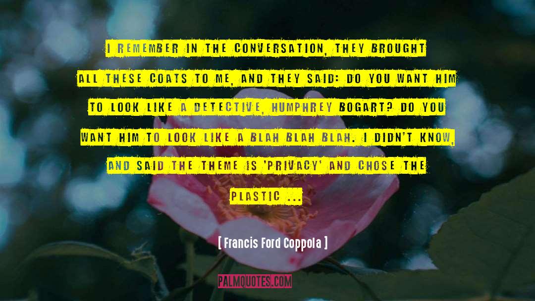 Plastic Surgeons quotes by Francis Ford Coppola