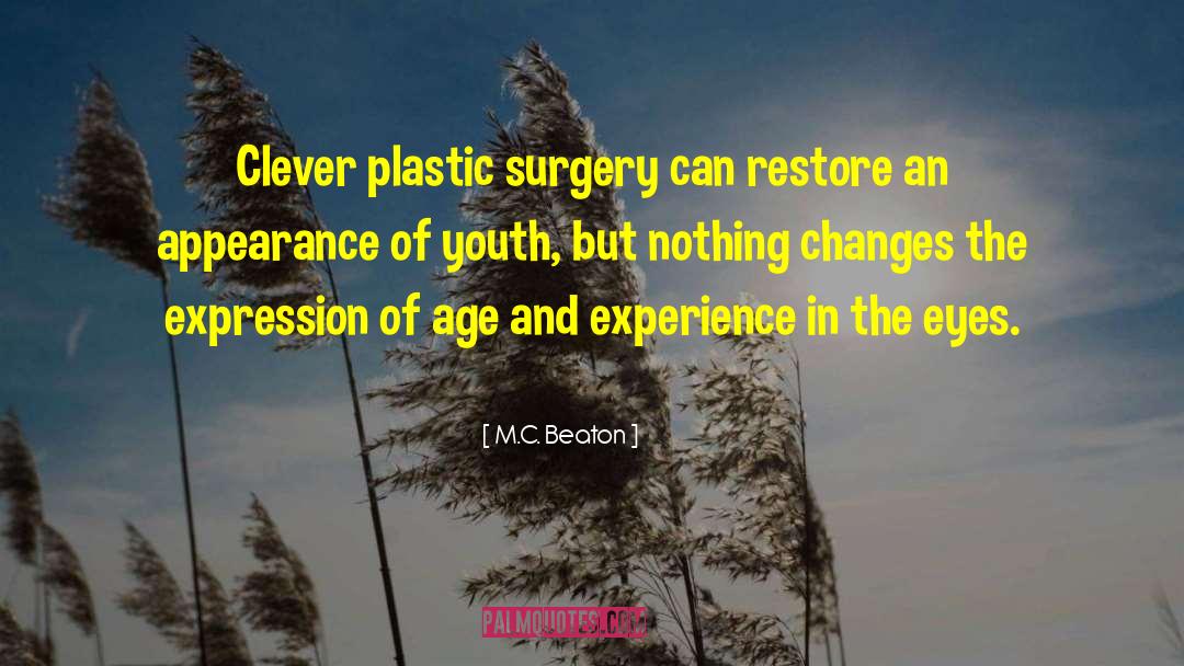 Plastic Surgery quotes by M.C. Beaton