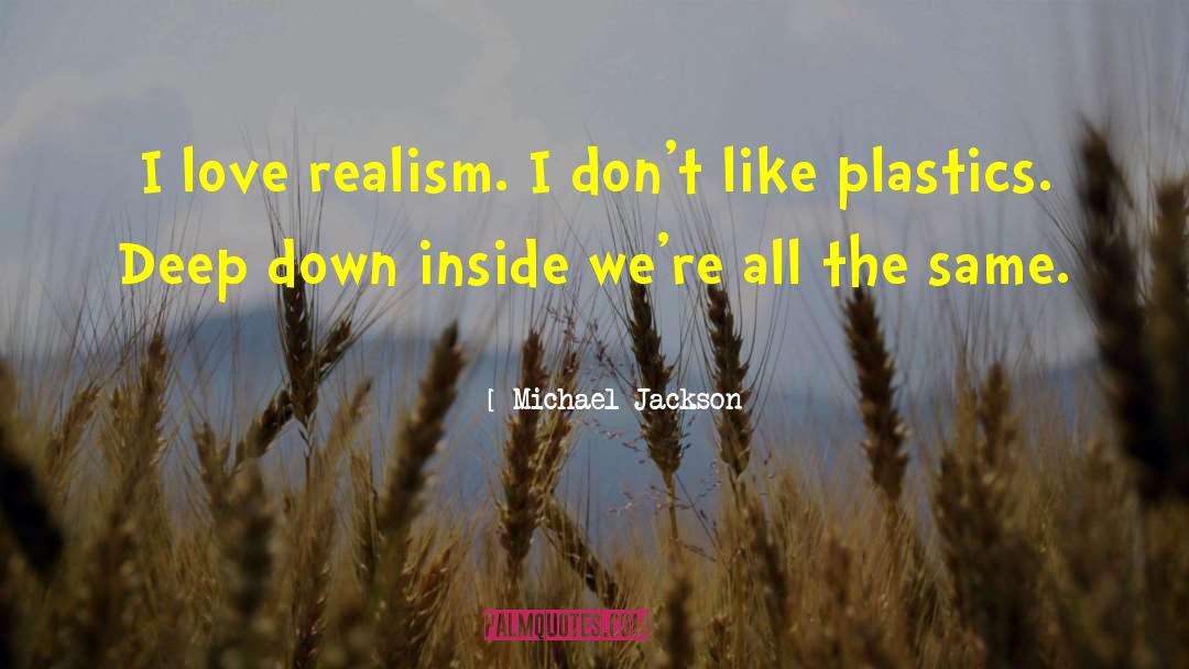 Plastics quotes by Michael Jackson