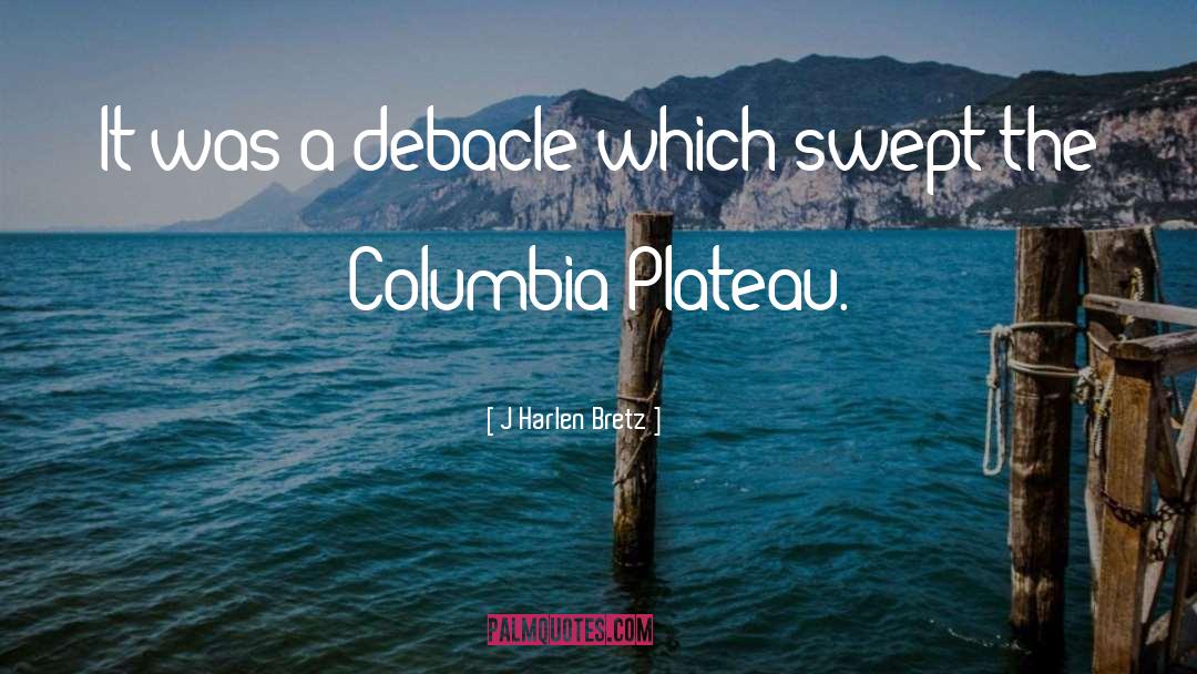 Plateau quotes by J Harlen Bretz