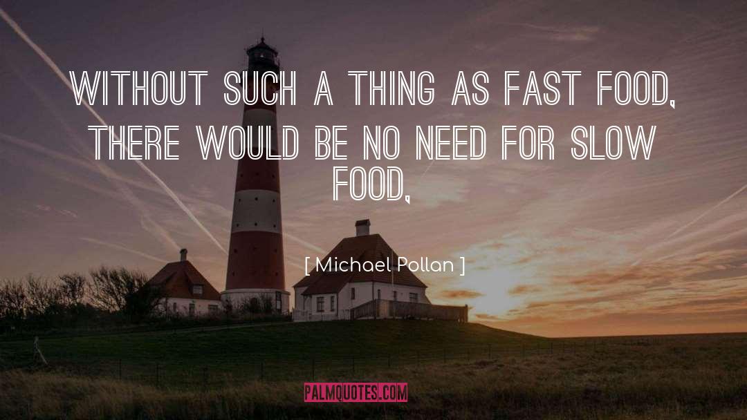 Plated Food quotes by Michael Pollan