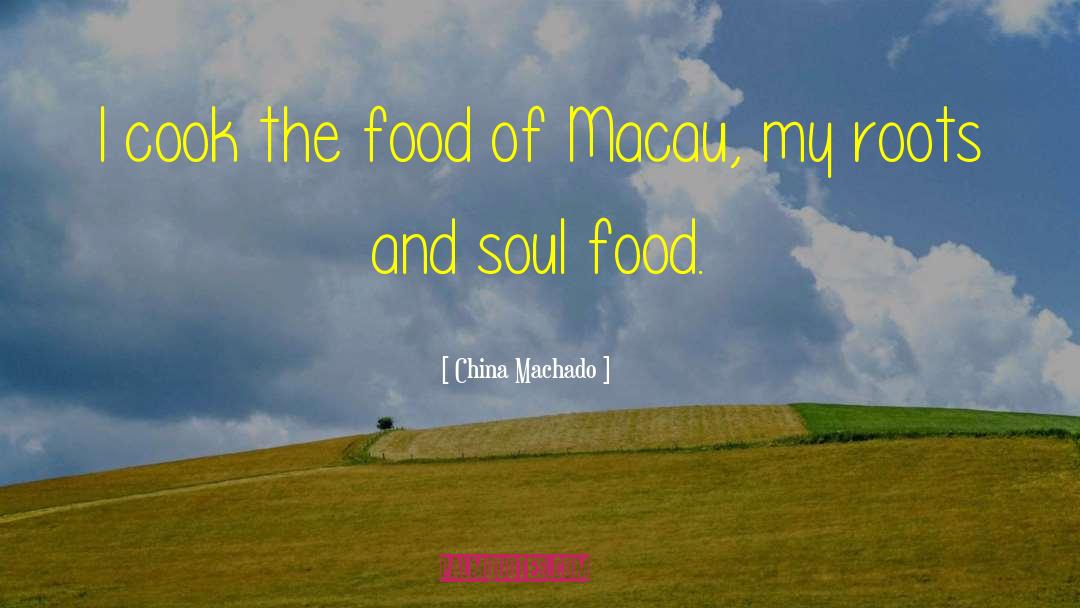Plated Food quotes by China Machado