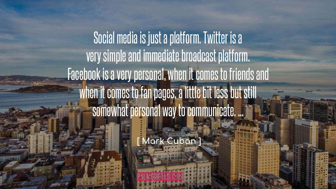 Platform Building quotes by Mark Cuban