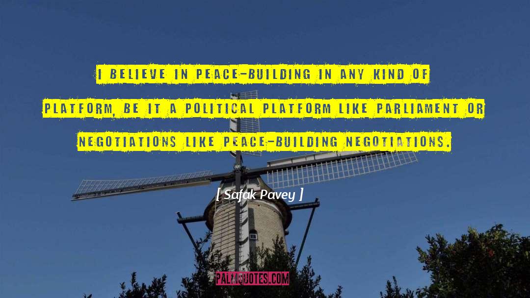Platform quotes by Safak Pavey