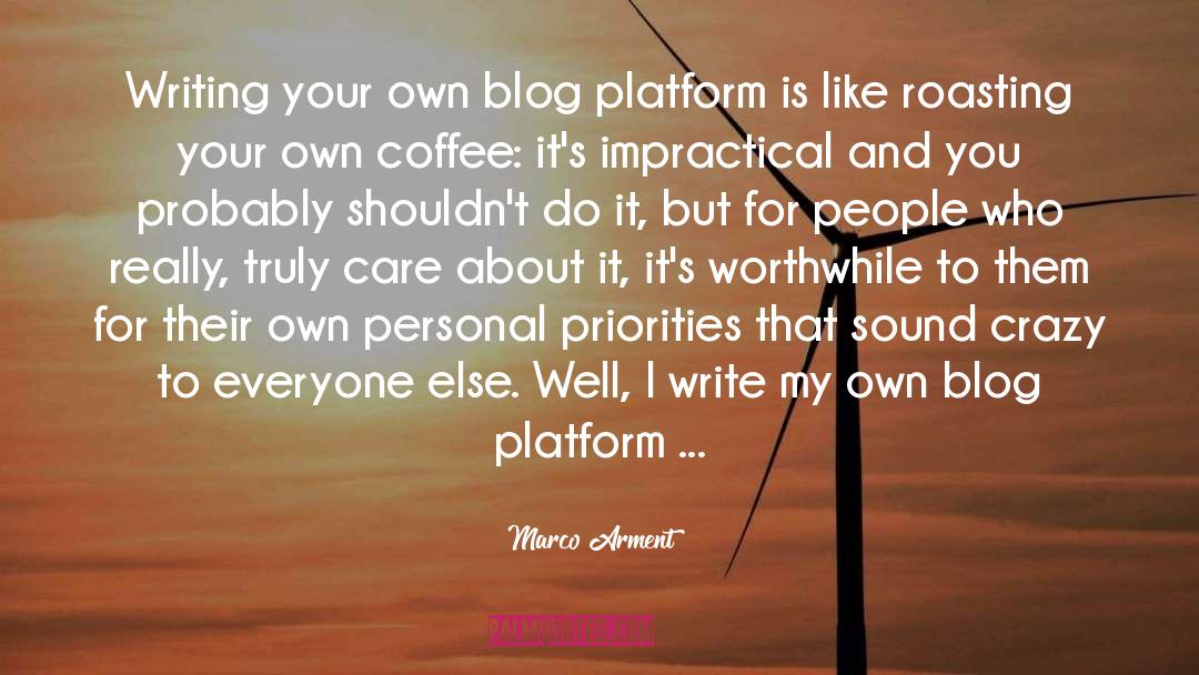 Platform quotes by Marco Arment