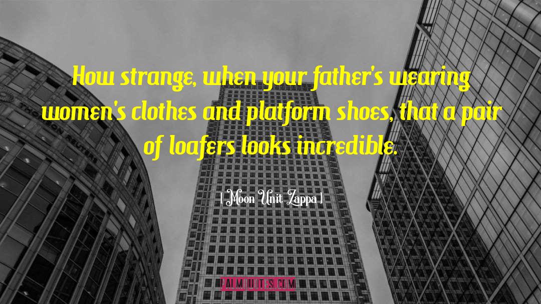 Platform Shoes quotes by Moon Unit Zappa
