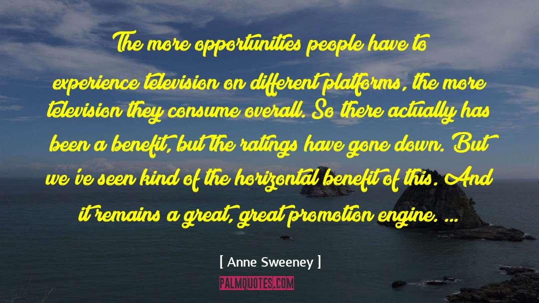 Platforms quotes by Anne Sweeney