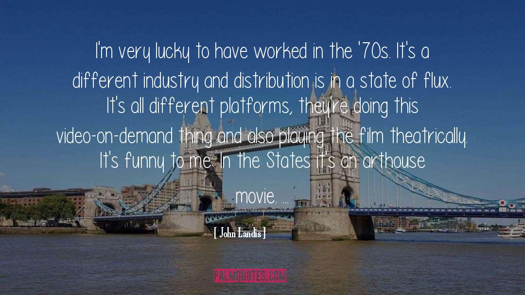 Platforms quotes by John Landis