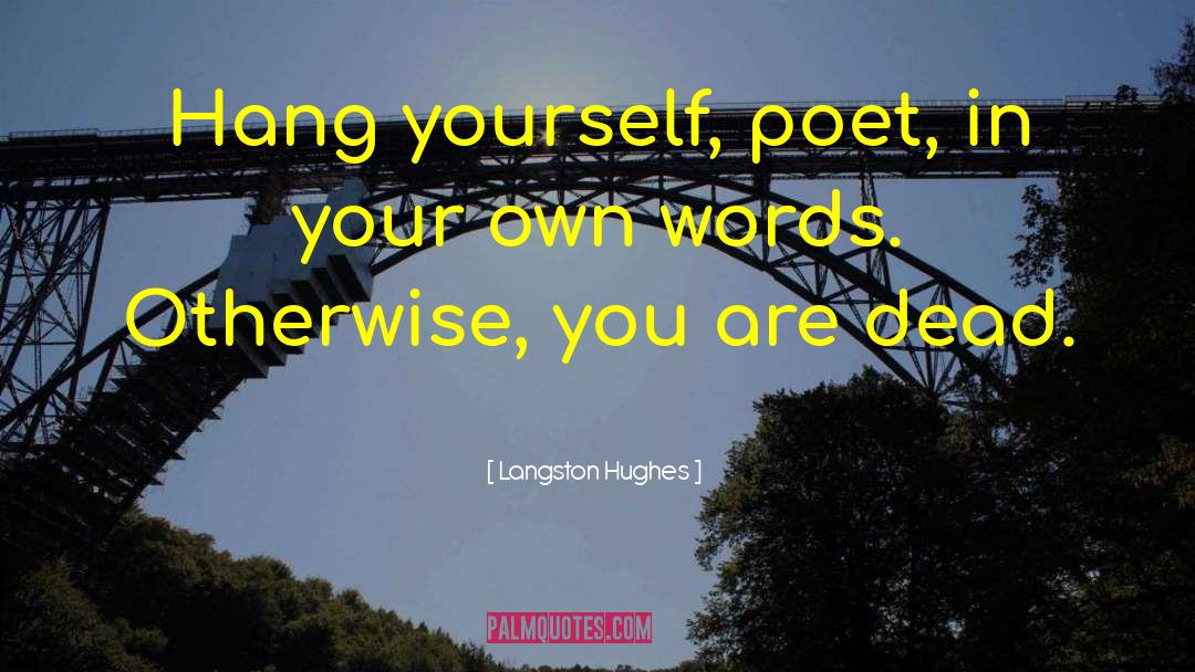 Plath Hughes quotes by Langston Hughes