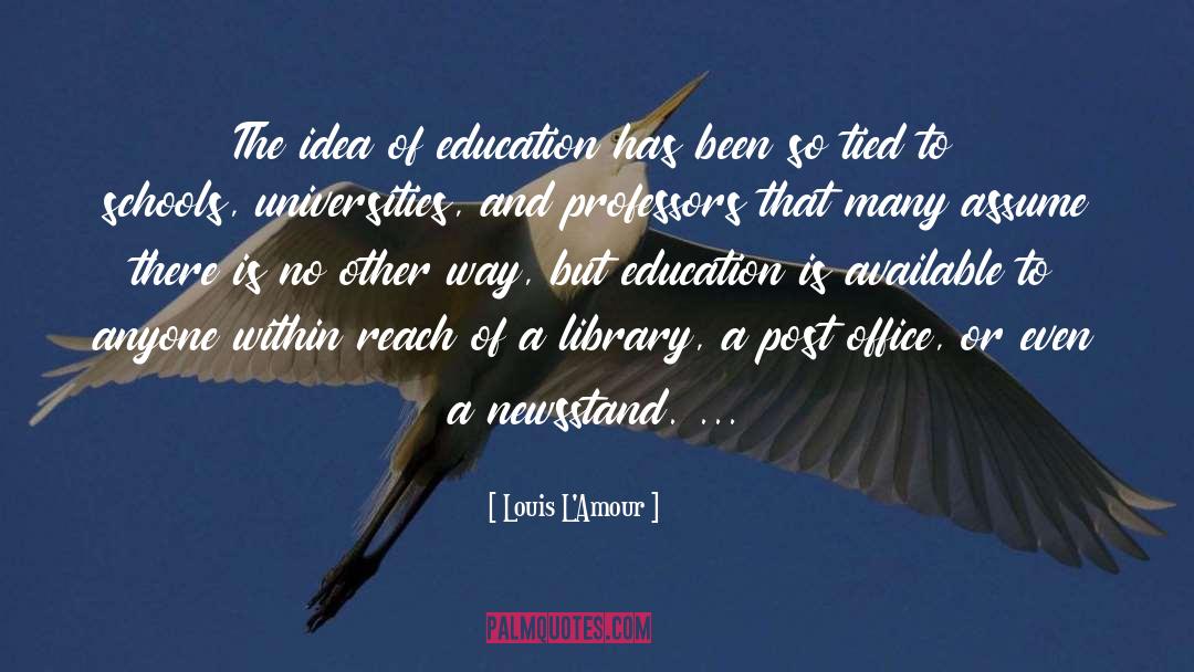 Platinum Education quotes by Louis L'Amour