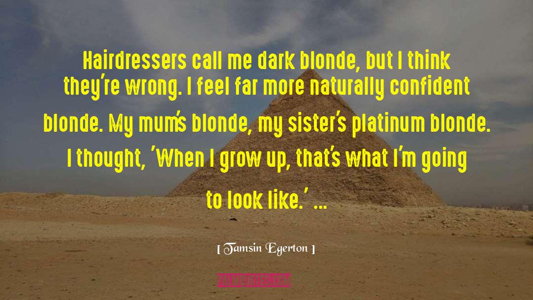 Platinum quotes by Tamsin Egerton