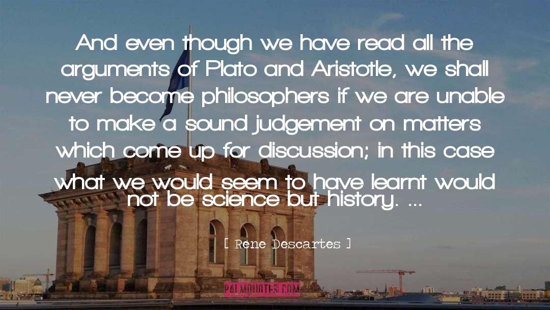 Plato And Aristotle quotes by Rene Descartes