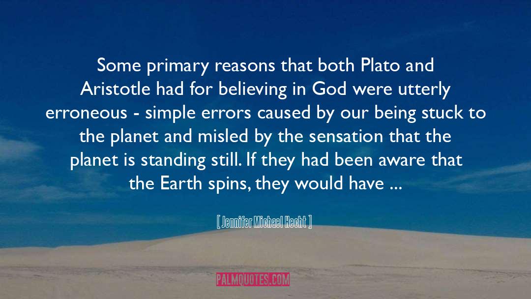 Plato And Aristotle quotes by Jennifer Michael Hecht