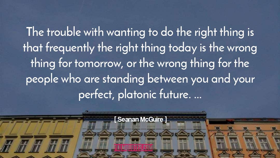 Platonic quotes by Seanan McGuire