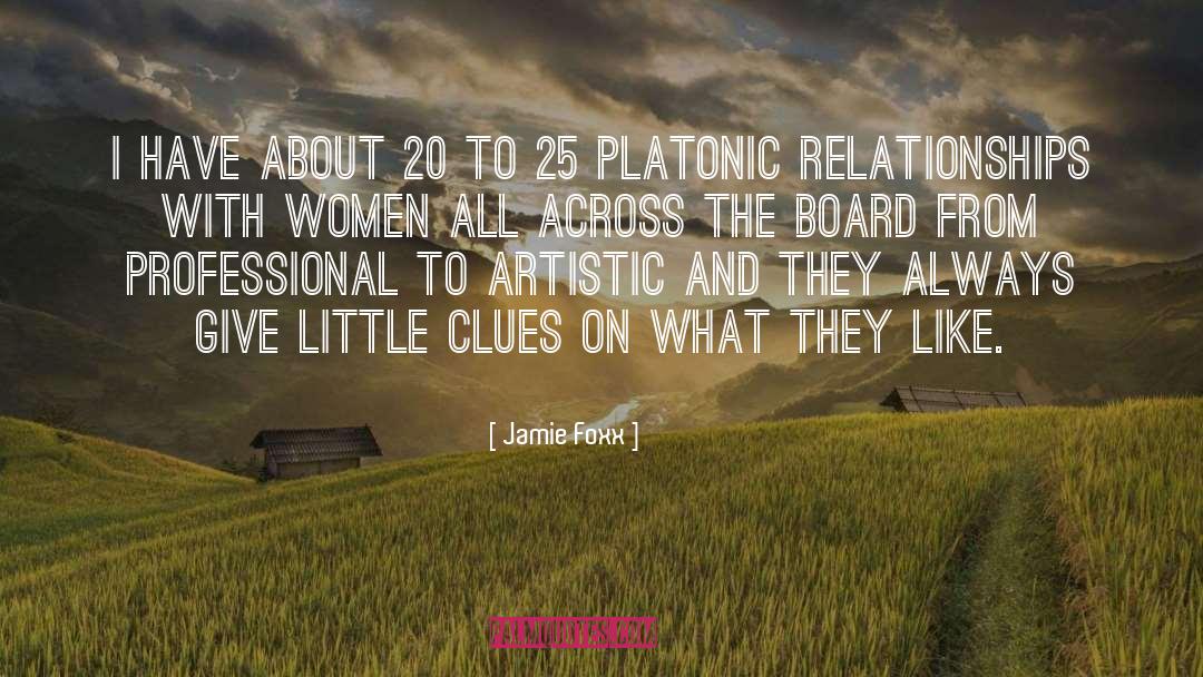Platonic quotes by Jamie Foxx