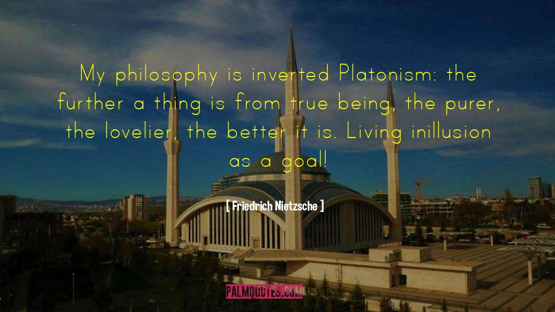 Platonism quotes by Friedrich Nietzsche