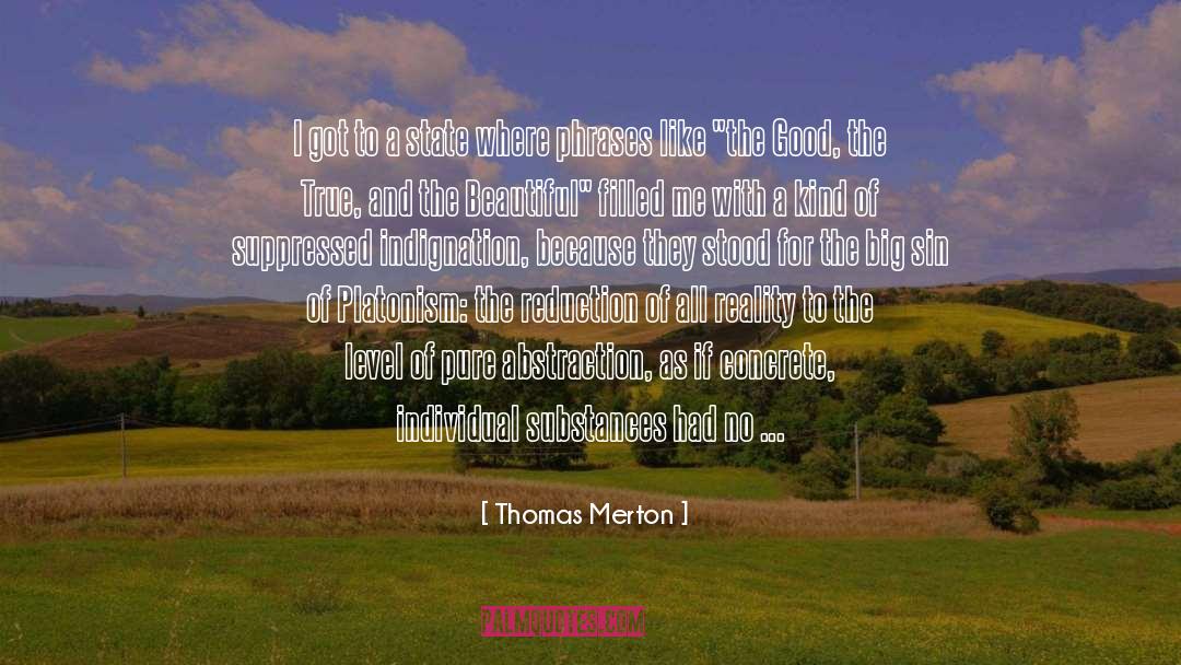 Platonism quotes by Thomas Merton